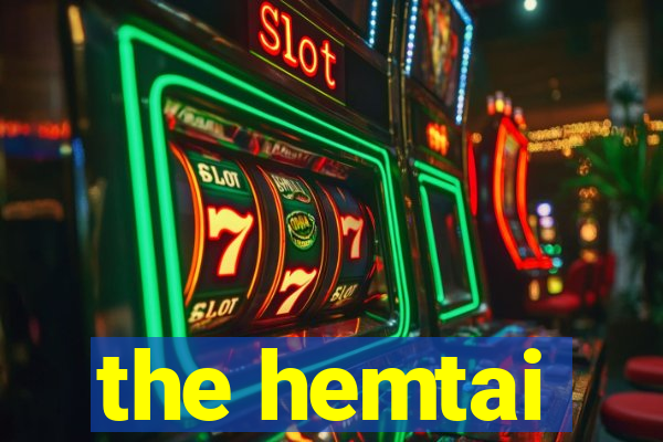 the hemtai